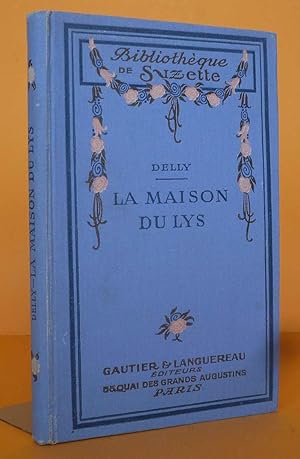 La Maison du Lys, französischer Roman, illustrierte Ausgabe.