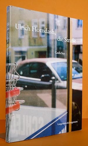 Ulrich Horndash, die Straße, Gedichte, mit persönlichen Brief von Horndash.
