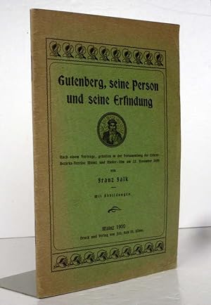 Bild des Verkufers fr Gutenberg, seine Person und seine Erfindung. zum Verkauf von Antiquariat an der Linie 3