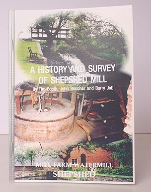 Seller image for A History and Survey of Shepshed Mill. NEAR FINE COPY for sale by Island Books