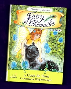 Imagen del vendedor de LA CUCA DE LLUM I LA RECERCA DE L ESQUIROL NEGRE. (Fairy Chronicles, 4) a la venta por Librera DANTE