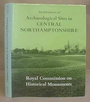 An Inventory Of The Historical Monuments In The County Of Northampton Volume II [2] - Archaeologi...