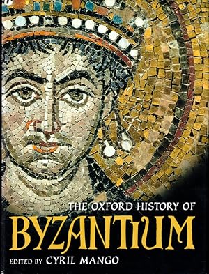 Bild des Verkufers fr The Oxford History of Byzantium zum Verkauf von Kenneth Mallory Bookseller ABAA