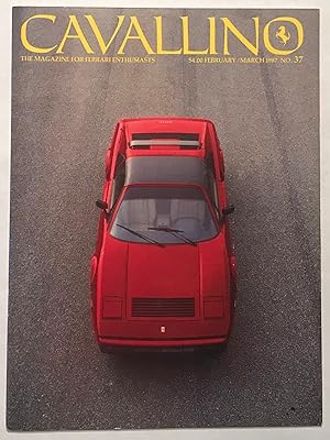Cavallino. The Magazine for Ferrari Enthusiasts. February/March 1987. No. 37.
