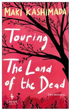 Seller image for Touring the Land of the Dead & Ninety-Nine Kisses for sale by GreatBookPrices