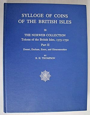 Sylloge of Coins of The British Isles. (38) The Norweb Collection. Tokens of the British Isles, 1...