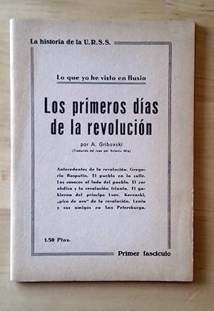 LO QUE YO HE VISTO EN RUSIA. LOS PRIMEROS DÍAS DE LA REVOLUCIÓN