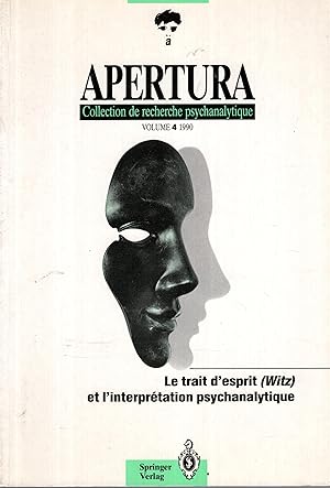 Imagen del vendedor de Apertura. - Collection de Recherche Psychanalytique. - Volume 4 - Le trait d'esprit (Witz) et l'interprtation psychanalytique. a la venta por PRISCA