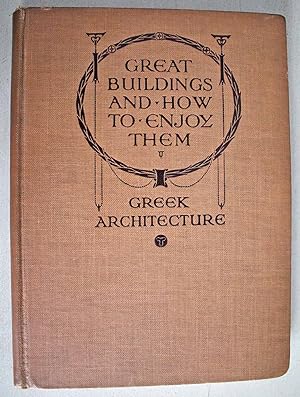 Greek Architecture Great Buildings and How to Enjoy Them