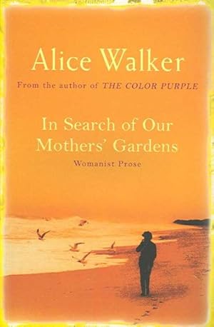 Seller image for In Search of Our Mother's Gardens : Womanist Prose for sale by GreatBookPricesUK