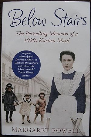 Below Stairs by Margaret Powell. 2011. The best selling Memoirs of 1920’s Kitchen Maid
