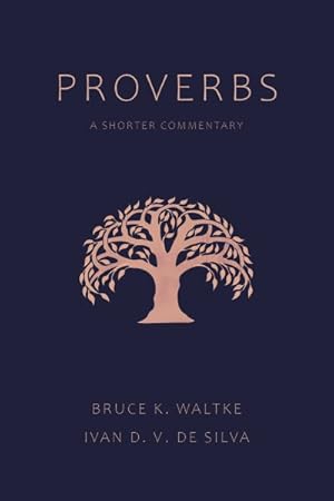 Bild des Verkufers fr Proverbs : A Shorter Commentary zum Verkauf von GreatBookPrices