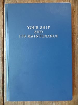 Seller image for Your Ship and its Maintenance for sale by Antiquariat Rohde