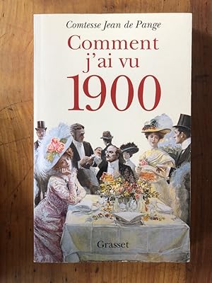 Image du vendeur pour Comment j'ai vu 1900 mis en vente par Librairie des Possibles