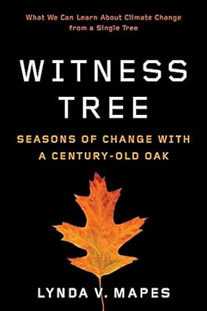 Seller image for Witness Tree: Seasons of Change with a Century-Old Oak by Mapes, Lynda V. [Paperback ] for sale by booksXpress