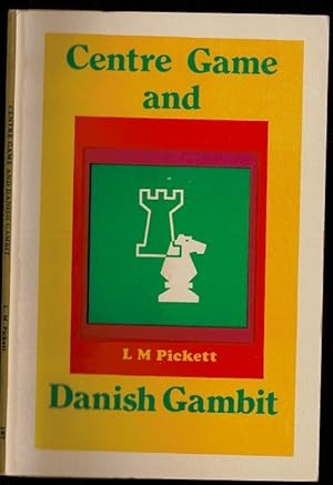 Bild des Verkufers fr Centre Game and Danish Gambit zum Verkauf von The Book Collector, Inc. ABAA, ILAB