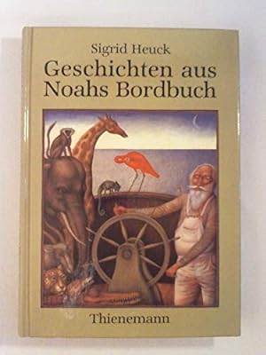 Bild des Verkäufers für Geschichten aus Noahs Bordbuch zum Verkauf von Gabis Bücherlager