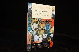 Immagine del venditore per The Underdogs: A Novel of the Mexican Revolution (Modern Library Classics) venduto da ShiroBooks