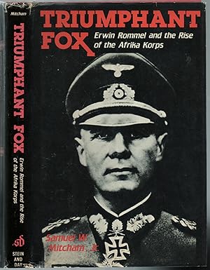 Imagen del vendedor de Triumphant Fox: Erwin Rommel and the Rise of the Afrika Korps a la venta por Between the Covers-Rare Books, Inc. ABAA
