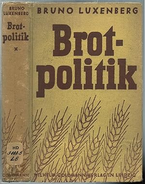 Bild des Verkufers fr Brotpolitik [Bread Policy] zum Verkauf von Between the Covers-Rare Books, Inc. ABAA