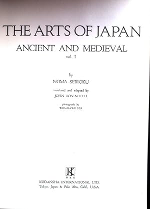Bild des Verkufers fr The Arts of Japan: Ancient and Medieval; Vol. I. zum Verkauf von books4less (Versandantiquariat Petra Gros GmbH & Co. KG)