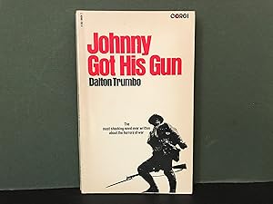 johnny got his gun by dalton trumbo johnny got his gun by dalton trumbo