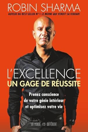 l'excellence, un gage de réussite