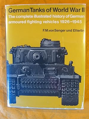 German Tanks of World War II: The Complete Illustrated History of German Armoured Fighting Vehicl...