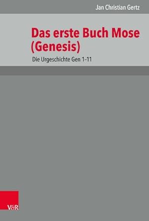 Bild des Verkufers fr 1. Mose (Genesis) 1-11 : Die Urgeschichte Gen 1-11 zum Verkauf von AHA-BUCH GmbH