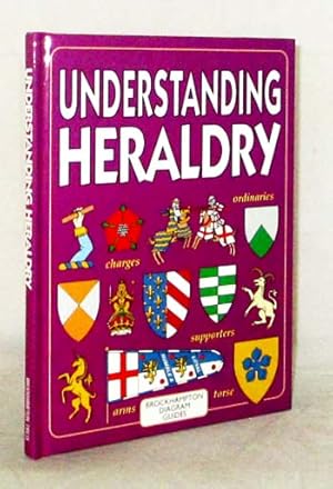 Bild des Verkufers fr Understanding Heraldry zum Verkauf von Adelaide Booksellers