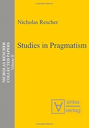 Seller image for Rescher, Nicholas: Collected papers; Teil: Vol. 2., Studies in pragmatism for sale by Versand-Antiquariat Konrad von Agris e.K.