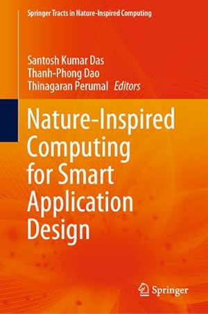 Seller image for Nature-Inspired Computing for Smart Application Design for sale by AHA-BUCH GmbH