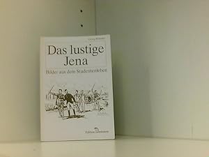 Bild des Verkufers fr Das lustige Jena: Bilder aus dem Studentenleben (1895) nebst einem "Brief ber Jena" (1877) zum Verkauf von Book Broker