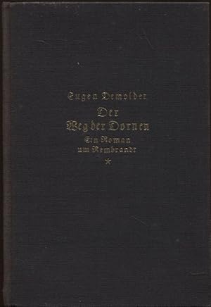 Immagine del venditore per Der Weg der Dornen Ein Roman um Rembrandt venduto da Flgel & Sohn GmbH