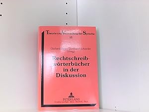 Imagen del vendedor de Rechtschreibwrterbcher in der Diskussion: Geschichte - Analyse - Perspektiven (Theorie und Vermittlung der Sprache, Band 13) a la venta por Book Broker