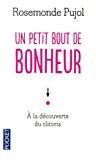 Image du vendeur pour Un Petit Bout De Bonheur :  La Dcouverte Du Clitoris mis en vente par RECYCLIVRE