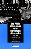 Immagine del venditore per Les Allis Occidentaux Et Les Universits Allemandes, 1945-1949 venduto da RECYCLIVRE