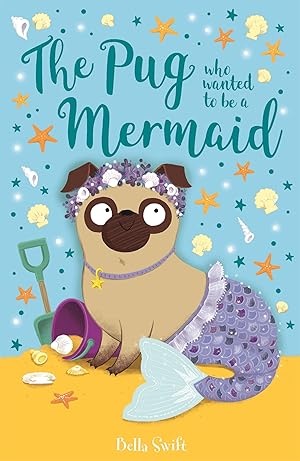 Bild des Verkufers fr The Pug Who Wanted to Be a Mermaid zum Verkauf von moluna