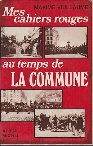 Seller image for MES CAHIERS ROUGES AU TEMPS DE LA COMMUNE for sale by Librairie l'Aspidistra