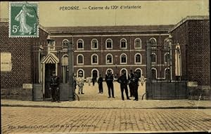 Ansichtskarte / Postkarte Péronne Somme, Caserne du 120 d'Infanterie, Französische Soldaten