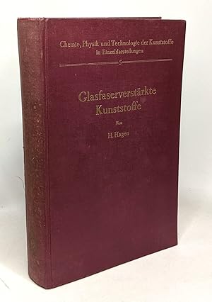 Glasfaserverstärkte Kunststoffe - chemie physik und technlologie der kunststoffe in Einzeldarstel...