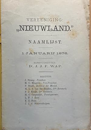 [History The Hague 1861] Vereeniging: "Nieuwland". Opgerigt te 's-Gravenhage, 4 januarij 1861, Na...