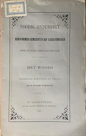 [History The Hague] Noodig onderrigt voor de Hervormde gemeente van 's Gravenhage en geheel de Ne...