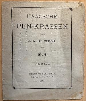 [History The Hague 1879] Haagsche pen-krassen, No. 7, s Gravenhage C. H. Susan Jr., 1879, p. 99-...