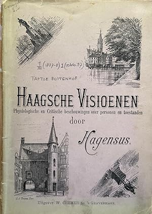 [History of The Hague] Haagsche visioenen, physiologische en critische beschouwingen over persone...