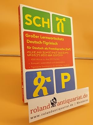 Großer Lernwortschatz Deutsch - Tigrinisch für Deutsch als Fremdsprache (DaF) / [Noor Nazrabi] ; ...