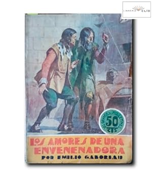 Seller image for LOS GRANDES FOLLETINES N 8: LOS AMORES DE UNA ENVENENADORA for sale by LIBRERIA CLIO