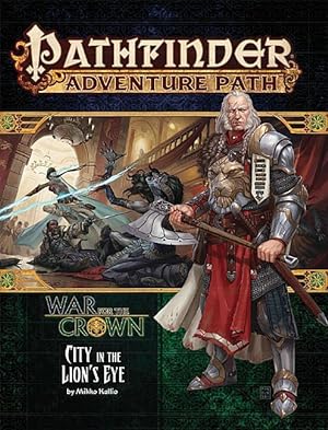 Pathfinder Adventure Path: War for the Crown 4 of 6-City in the Lion\'s Eye