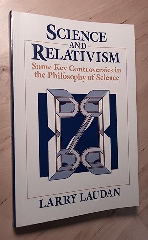 Immagine del venditore per Science and Relativism. Some Key Controversies in the Philosophy of Science venduto da Llibres Bombeta