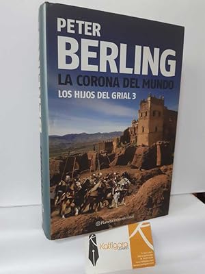 Imagen del vendedor de LA CORONA DEL MUNDO (LOS HIJOS DEL GRIAL 3) a la venta por Librera Kattigara